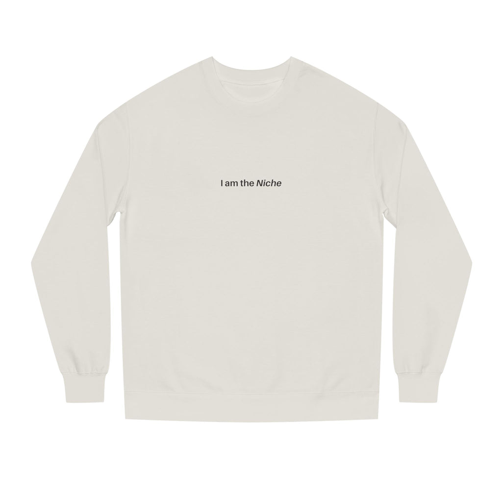 I Am the Niche Sweatshirt - Bone