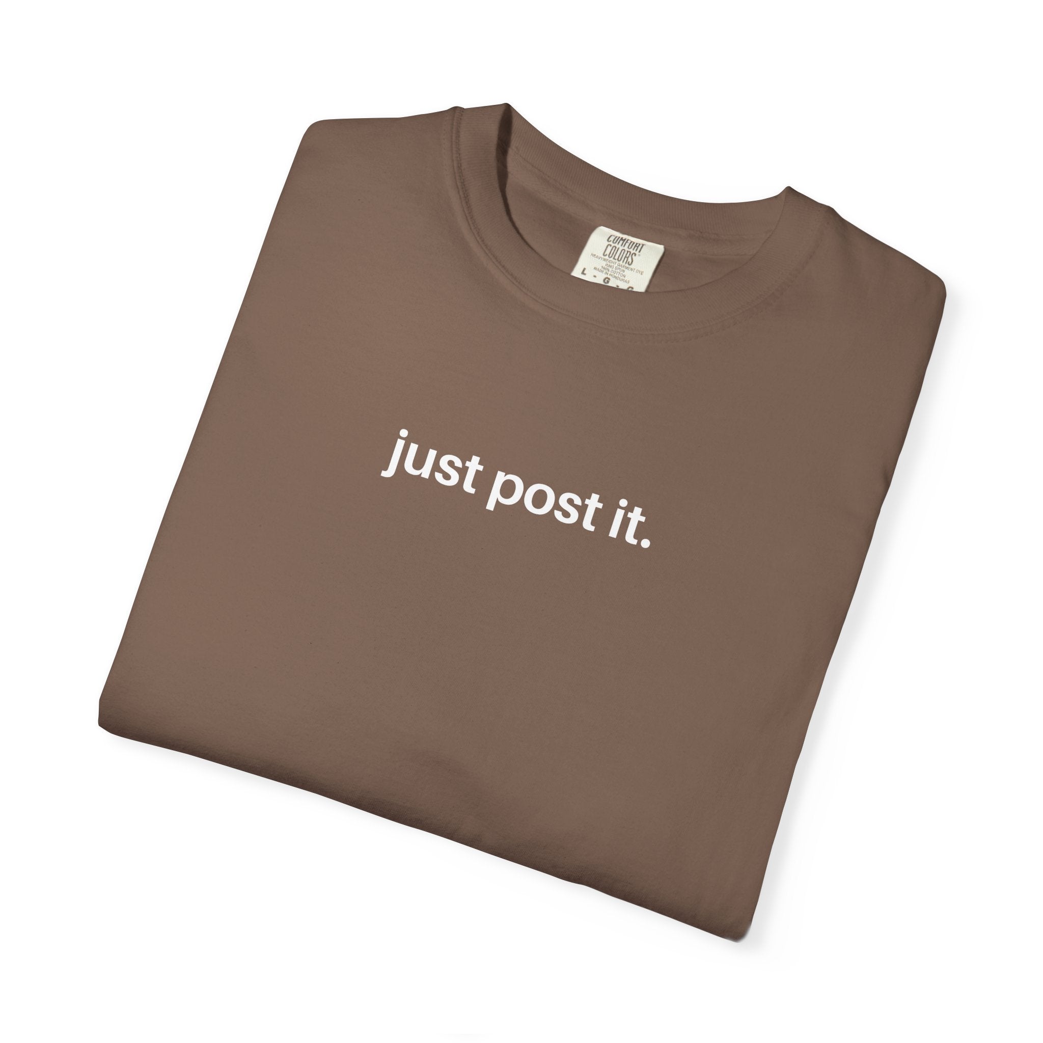 just post it. T-Shirt - Espresso