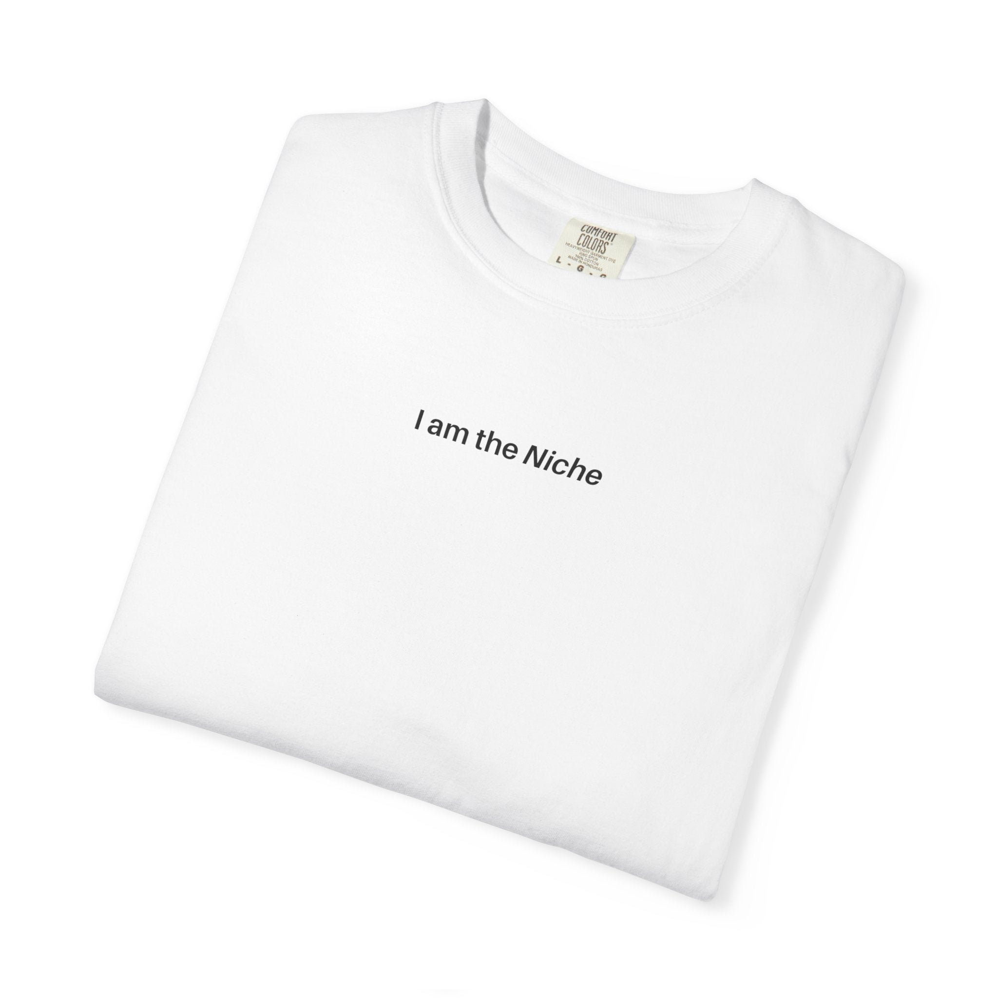 I am the Niche T-Shirt - White